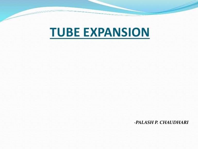 Tube expansion