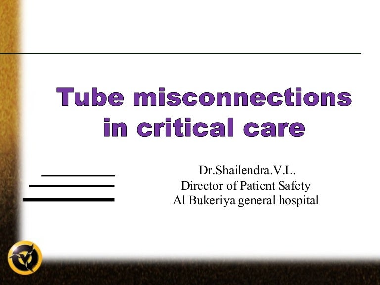 Tube misconnections in critical care