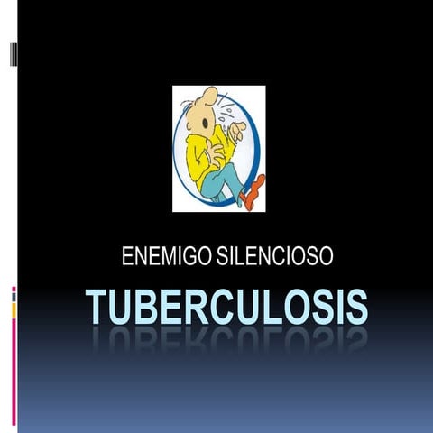 La tuberculosis (TB).pptx (ENFERMEDAD) | PPTX