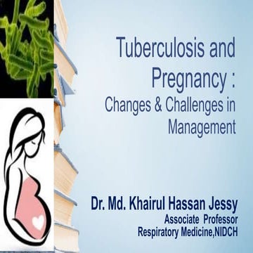 Tuberculosis and pregnancy