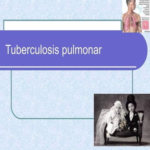 Tuberculosis diagnostico y tratamiento