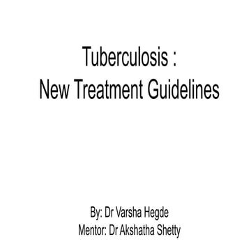 New guidelines for Tuberculosis treatment (NTEP) | PPTX
