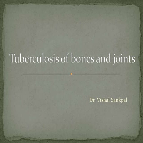 Tuberculosis of bones and joints