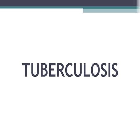 Tuberculosis | PPTX