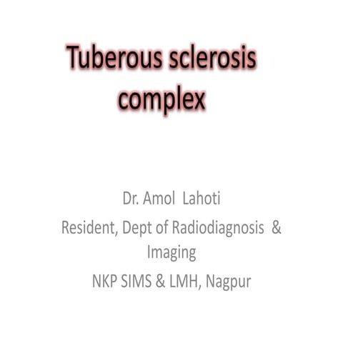 Tuberous sclerosis