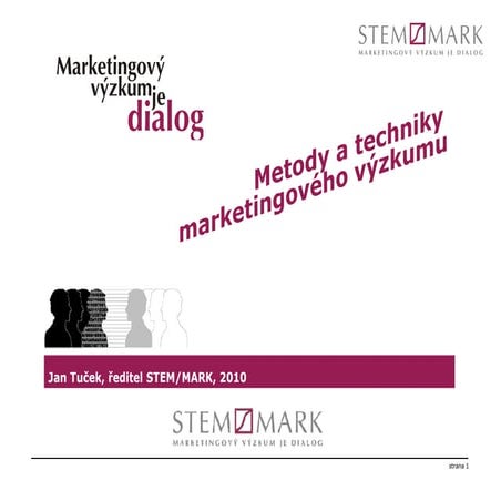 Metody a techniky marketingového výzkumu - Jan Tuček, ředitel (STEM/MARK), př...