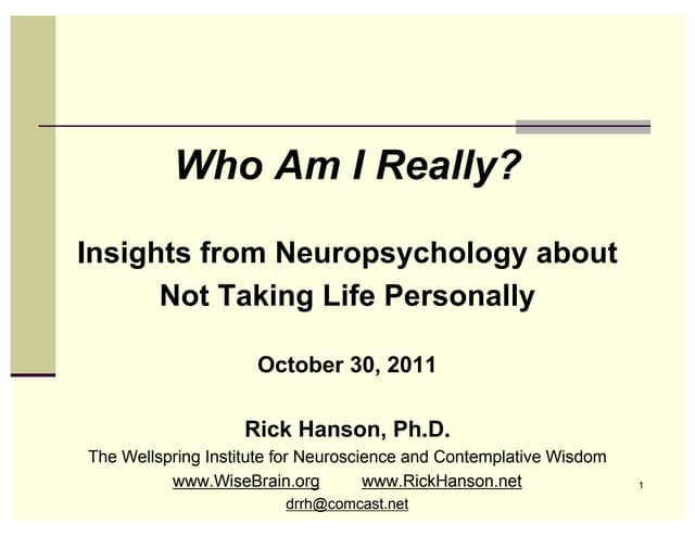 Who Am I Really? Insights from Neuropsychology about Not Taking Life Personally