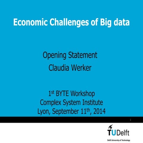 Economic Challenges of Big Data
