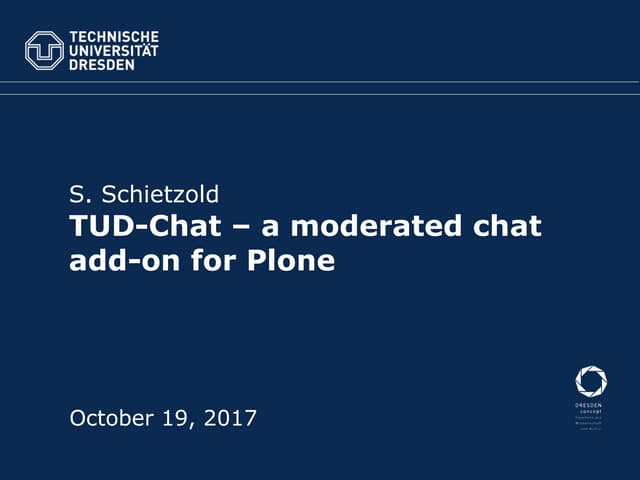TUD-Chat – a moderated chat add-on for Plone, by Sebastian Schietzold