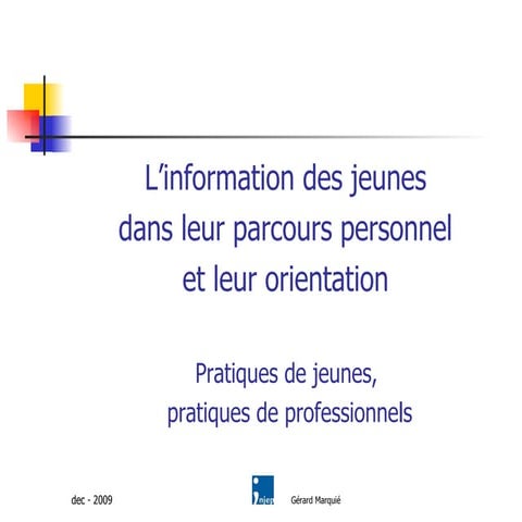 L’information des jeunes dans leur parcours personnel et leur orientation  
