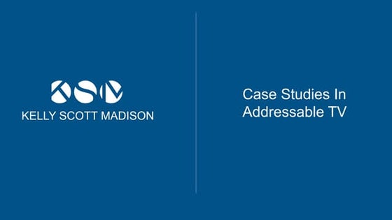 Case Study in Addressable TV