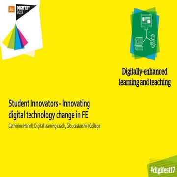 Student Innovators: innovating digital technology change in FE