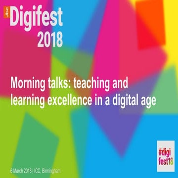 Morning talks: teaching and learning excellence in a digital age