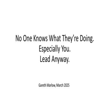 BoSEU25 | Gareth Marlow | No One Knows What They’re Doing. Especially You. Le...