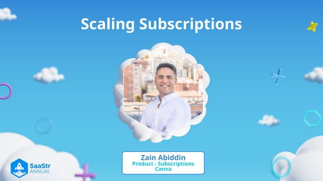 SaaStr Annual 2024: Scaling Subscriptions to $2B+ ARR with Canva