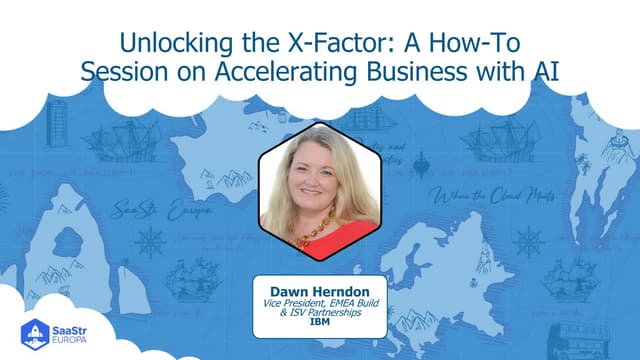 Unlocking the X-Factor: A How-To Session on Accelerating Business with AI wit...