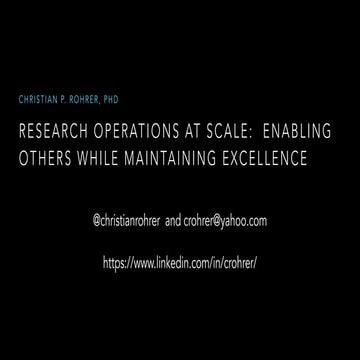 Research Operations at Scale (Christian Rohrer at DesignOps Summit 2017)