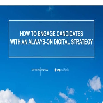 How to engage candidates with an always-on digital strategy |  Talent Connect...