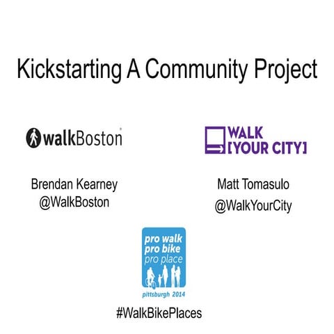 Kickstarting A Community Project