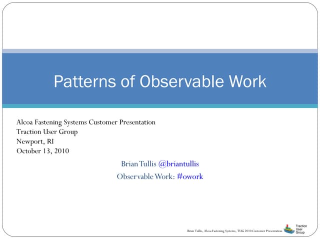 Patterns of Observable Work, Brian Tullis