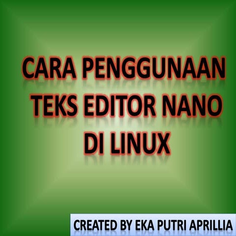 cara penggunaan nano -> tugas 12