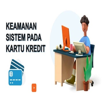 TUGAS 2 KEAMANAN SISTEM di Kartu kredit.pptx
