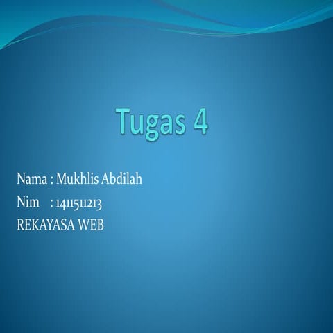 Tugas 4 0317-mukhlis abdilah-1411511213