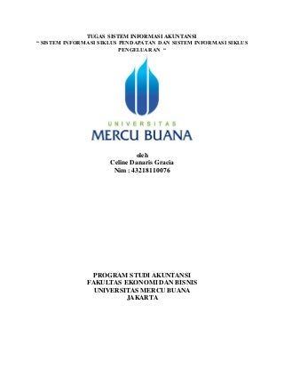 Tugas 5, celine danaris gracia,yananto mihadi putra, se, m.si, sistem lnformasi siklus pendapatan dan sistem informasi siklus pengeluaran, 2020.