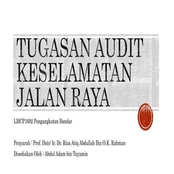 Tugasan audit keselamatan jalan raya | PPTX