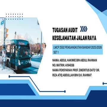Tugasan Audit Keselamatan Jalan Raya_ A194038
