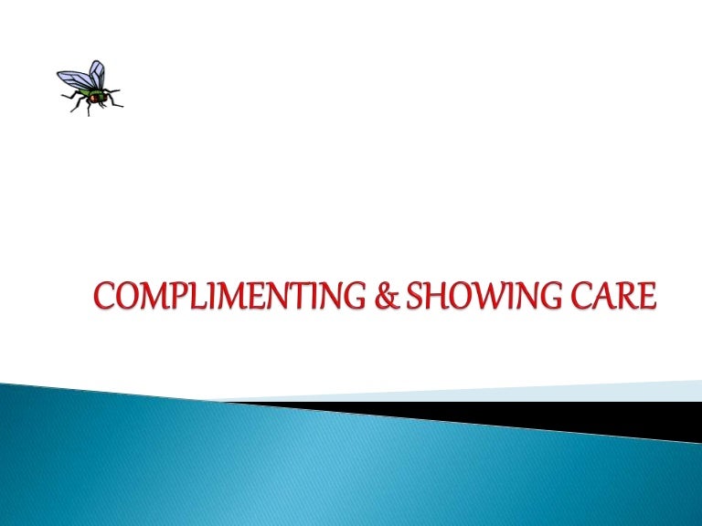 Complimenting And Showing Care