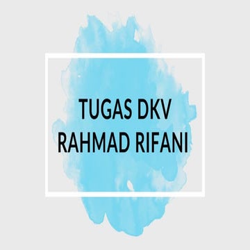 Tugas Dkv Rahmad Rifani Dasar Dasar Dkv 2 Pdf