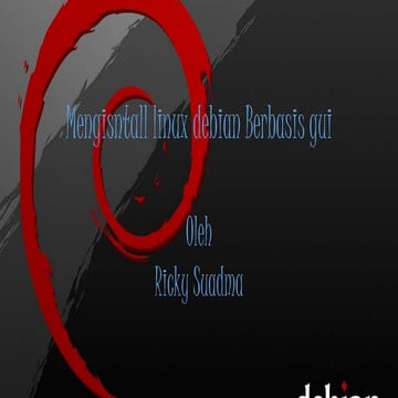 TKJ : Instalasi Linux Debian Berbasis Gui by Ricky Suadma 