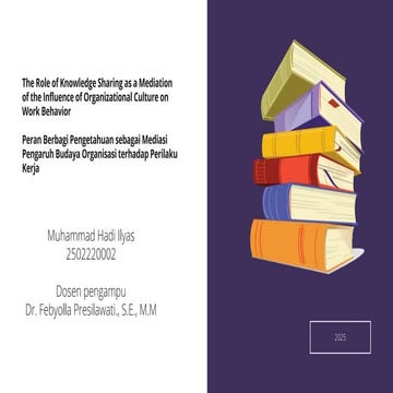 MUHAMMAD HADY ILYAS (The Role of Knowledge Sharing as a Mediation of ...