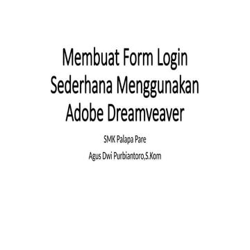 tugas Membuat Form Login Sederhana menggunakan dreamweaver.pptx