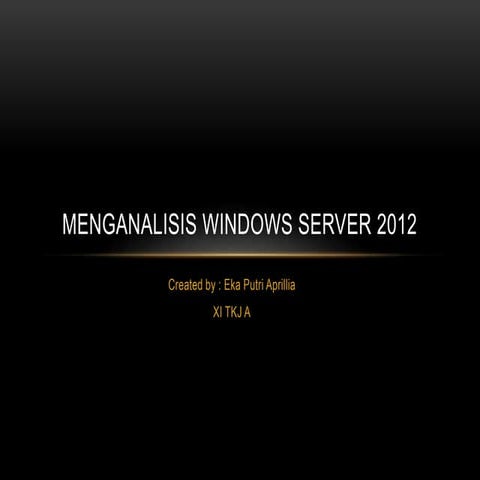 Tugas menganalisis windows server 2012