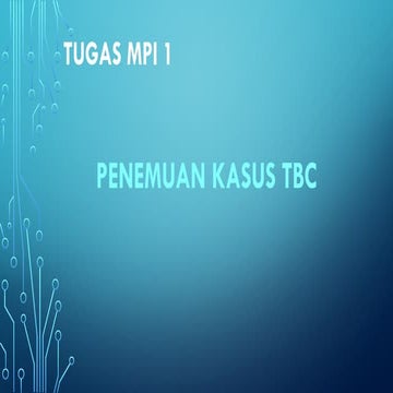 Tugas MPI1_pengobatan tbc dan kepatuhan pengobatan