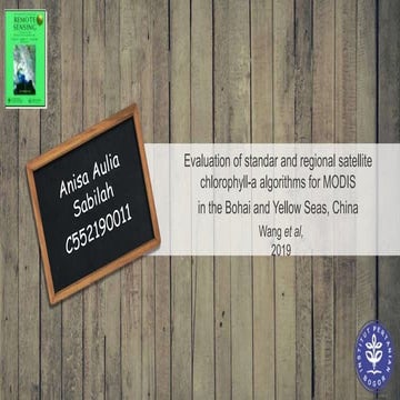 Evaluation of Standar & Regional Satellite Chlorophyll-a Algorithms for MODIS...