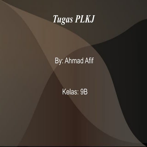 Tugas plkj ahmad afif 9b | PPT