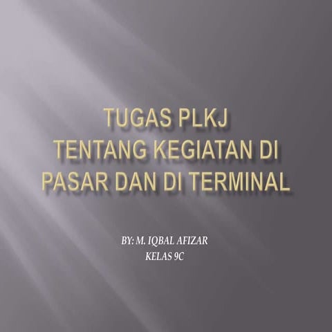 Tugas plkj dari m. iqbal afizar 9 c | PPTX