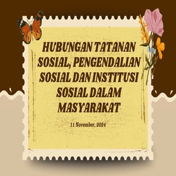 Hubungan tatanan sosial, pengendalian sosial dan istitusi