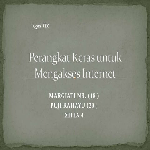 Tugas tik, perangkat keras untuk mengakses internet