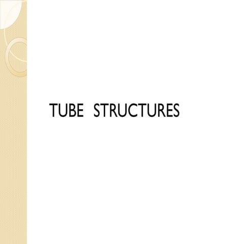  Tube structures 