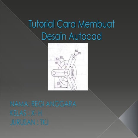 TUGAS AUTOCAD TUTORIAL REGI ANGGARA TKJ X-H