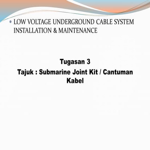 LOW VOLTAGE UNDERGROUND CABLE SYSTEM INSTALLATION & MAINTENANCE