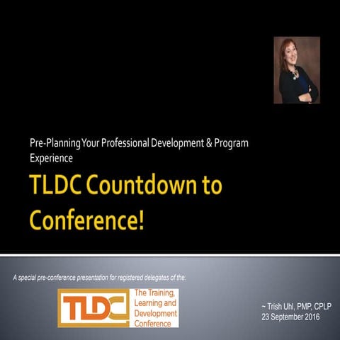 TLDC Countdown to Conference: Pre-Planning Your Professional Development & Pr...