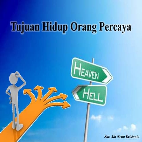 Tujuan Hidup Orang Percaya