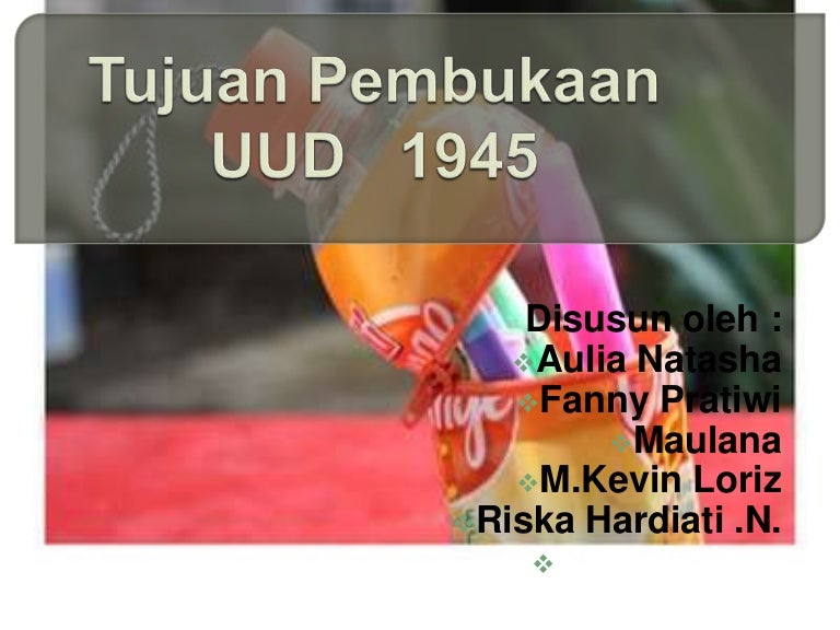 tujuan pembukaan UUD 1945