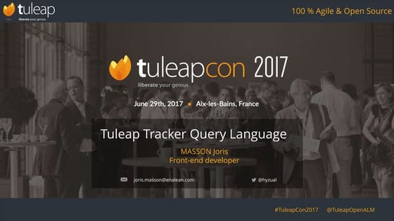 TuleapCon2017-Tuleap-Tracker-Query-Langage