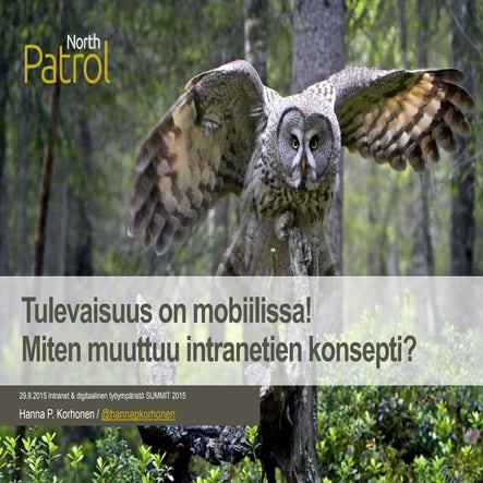 Tulevaisuus on mobiilissa! Miten muuttuu intranetien konsepti?